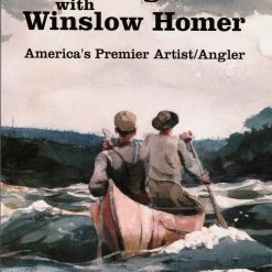 *SIGNED* Traveling With Winslow Homer By Robert J Demarest
