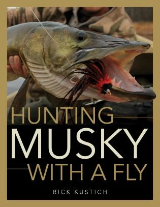 Rowman Littlefield Hunting Musky With A Fly By Rick Kustich Books 1 Rowman Littlefield Hunting Musky With A Fly By Rick Kustich Books