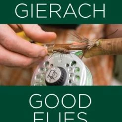 Books Good Flies By John Gierach