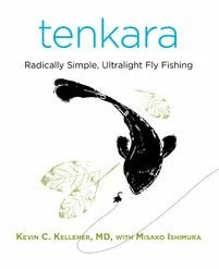 Tenkara: Radically Simple, Ultralight Fly Fishing By Kevin Kelleher And Misako Ishimura Books